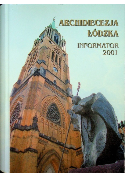 Archidiecezja Łódzka Informator 2001
