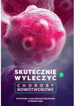 Skutecznie wyleczyć Choroby nowotworowe