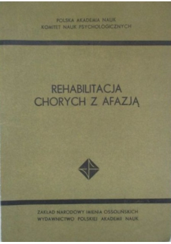 Rehabilitacja chorych z afazją