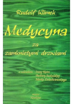 Medycyna za zamkniętymi drzwiami