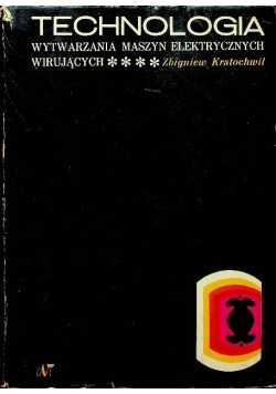 Technologia wytwarzania maszyn elektrycznych