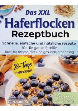 Das XXL Haferflocken Rezeptbuch