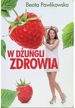 W dżungli zdrowia