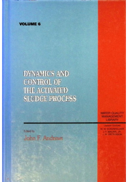Stock Image  View Larger Image Dynamics and Control of the Activated Sludge Process Volume 6