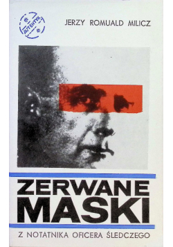 Zerwane maski z notatnika oficera śledczego