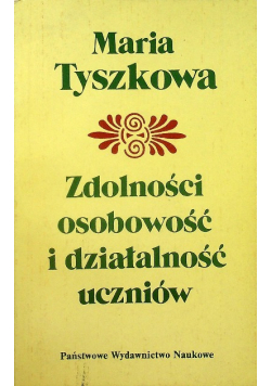 Zdolności, osobowość i działalność uczniów