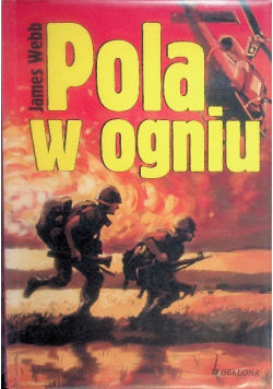 Pola w ogniu
