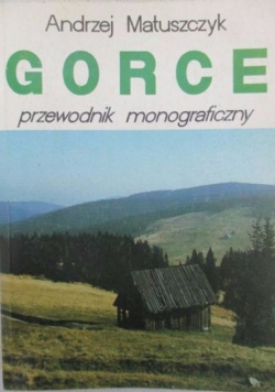 Gorce Przewodnik monograficzny