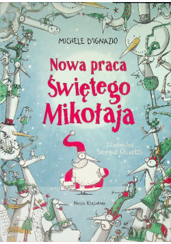 Nowa praca Świętego Mikołaja