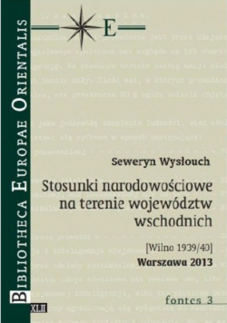 Stosunki narodowościowe na terenie województw wschodnich Wilno 1939/40