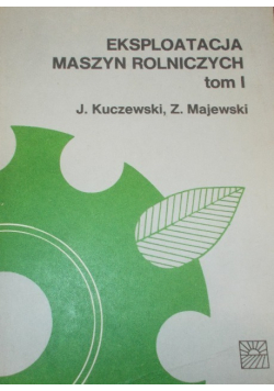Eksploatacja maszyn rolniczych