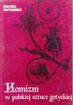 Komizm w polskiej sztuce gotyckiej
