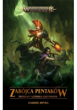 Przygody Gotreka Gurnissona Zabójca Pentaków
