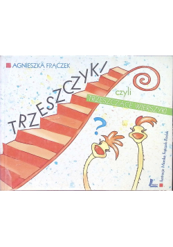 Trzeszczyki czyli trzeszczące wierszyki