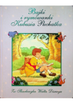 Bajki i rymowanki Kubusia Puchatka