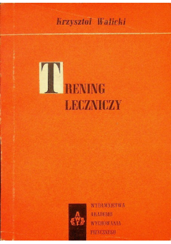 Trening leczniczy Walicki