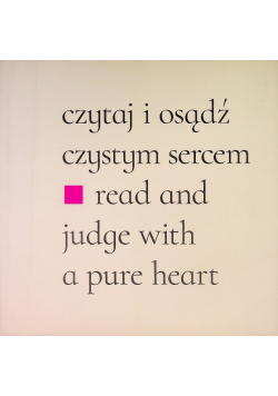 Czytaj i osądź czystym sercem
