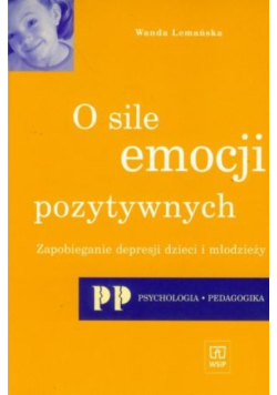 O sile emocji pozytywnych