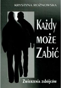 Każdy może zabić
