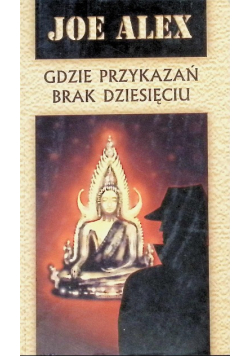 Gdzie przykazań brak dziesięciu