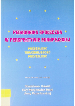 Pedagogika społeczna w perspektywie europejskiej