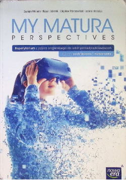 My Matura Perspectives Język angielski Repetytorium