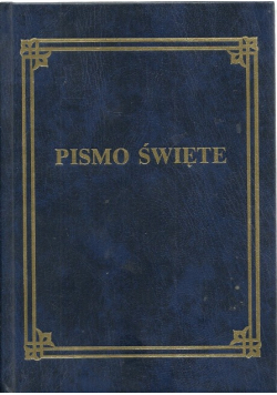Pismo Święte starego i nowego testamentu
