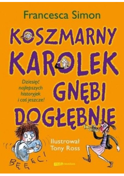 Koszmarny Karolek gnębi dogłębnie