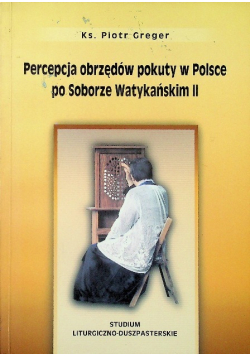 Percepcja obrzędów pokuty w Polsce po soborze Watykańskim II