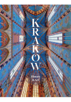 Kraków. History and Art