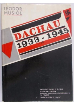Dachau 1933 -  1945