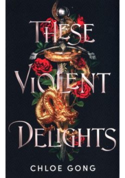 These Violent Delights
