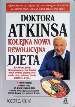 Doktora Atkinsa Kolejna Nowa Rewolucyjna Dieta