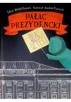 Pałac prezydencki dla dzieci
