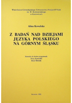 Z badań nad dziejami języka polskiego na Górny Śląsku