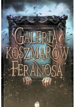 Galeria koszmarów Feranosa