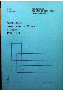 Szkolnictwo powszechne w  Polsce w latach  1932 - 1939