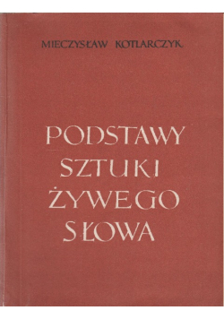 Podstawy sztuki żywego słowa
