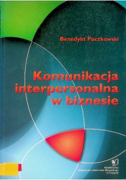Komunikacja interpersonalna w biznesie