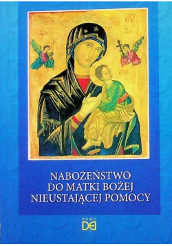 Nabożeństwo do Matki Bożej Nieustającej Pomocy