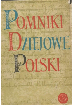 Pomniki dziejowe Polski Seria II Tom IX Część 1