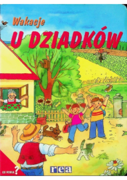 Wakacje u dziadków