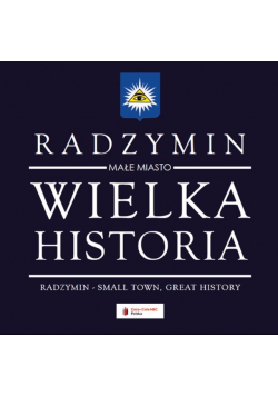 Radzymin małe miasto Wielka Historia