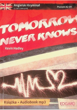 Angielski Kryminał z ćwiczeniami Tomorrow Never Knows