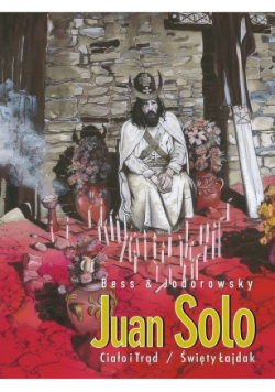 Juan Solo Tom 3-4 Ciało i Trąd / Święty Łajdak