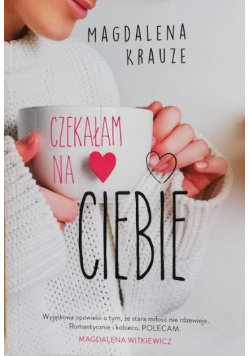 Czekałam na ciebie