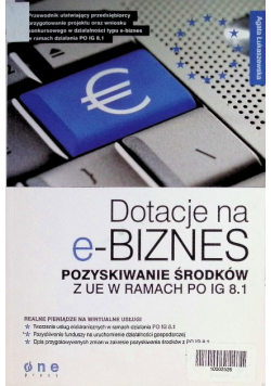 Dotacje na e-biznes Pozyskiwanie środków z UE w ramach PO IG 8 1