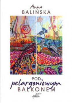 Pod pelargoniowym balkonem Dedykacja autora