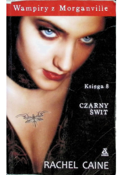 Wampiry z Morganville Księga 8  Czarny świt