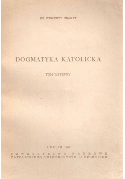 Dogmatyka Katolicka Tom Wstępny